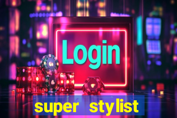 super stylist dinheiro e diamante infinito ios